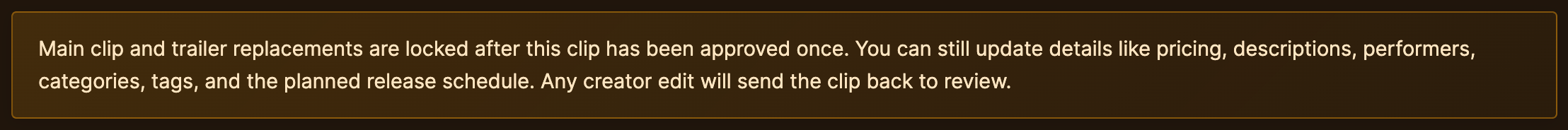 The yellow notice that the main video and trailer are locked on an approved clip