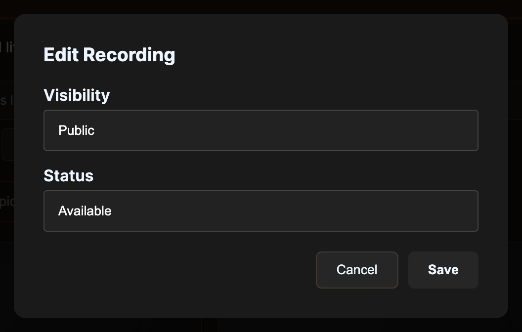 Edit Recording modal showing the visibility dropdown.