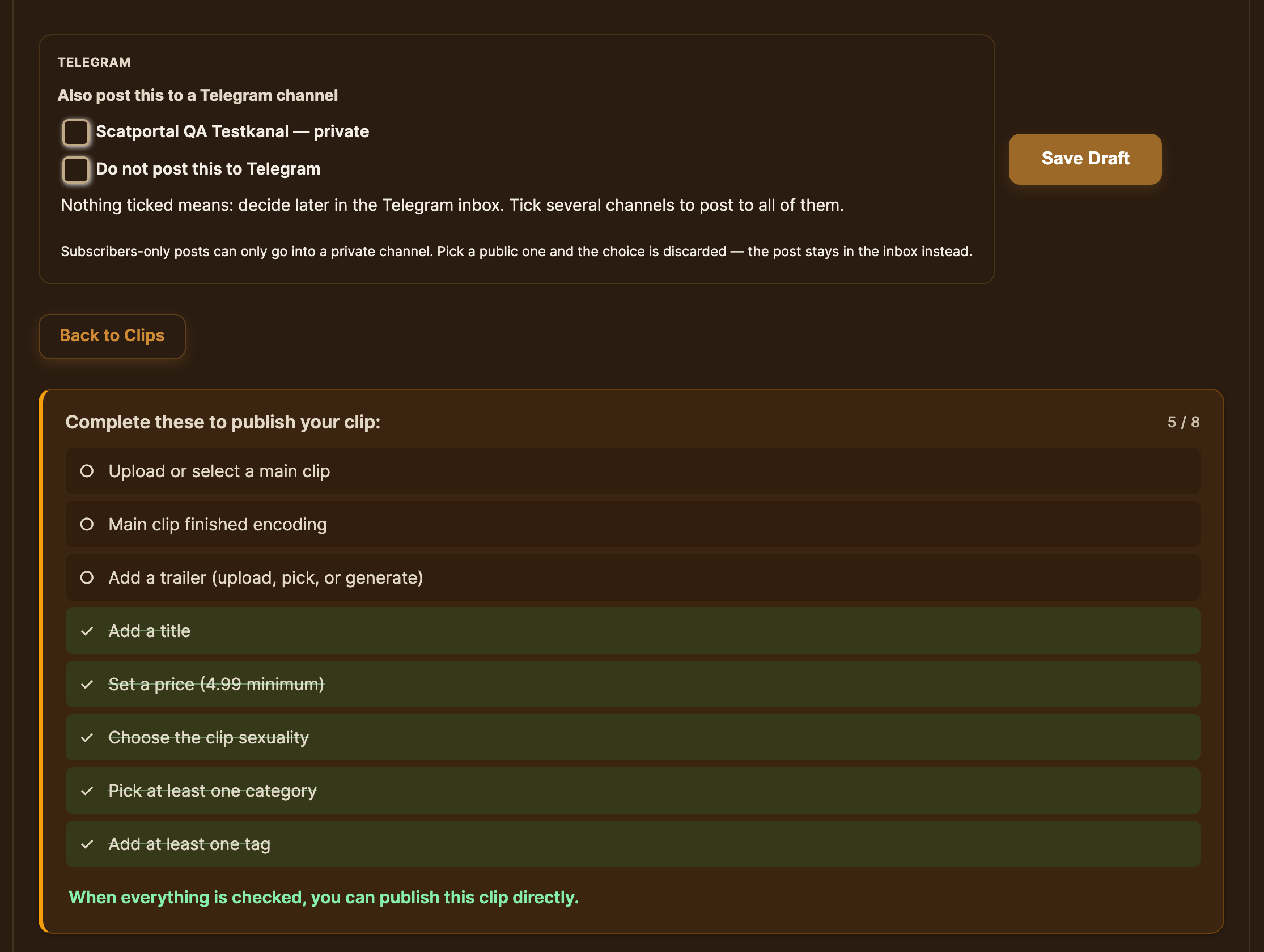 The Save Draft button and the checklist Complete these to publish your clip at 5 of 8